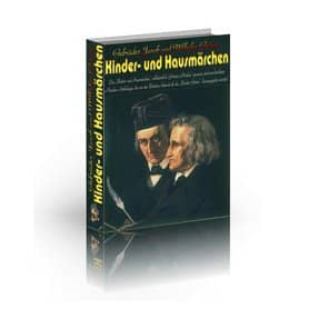 Gebrüder Grimm: Kinder- und Hausmärchen (Grimms Märchen)