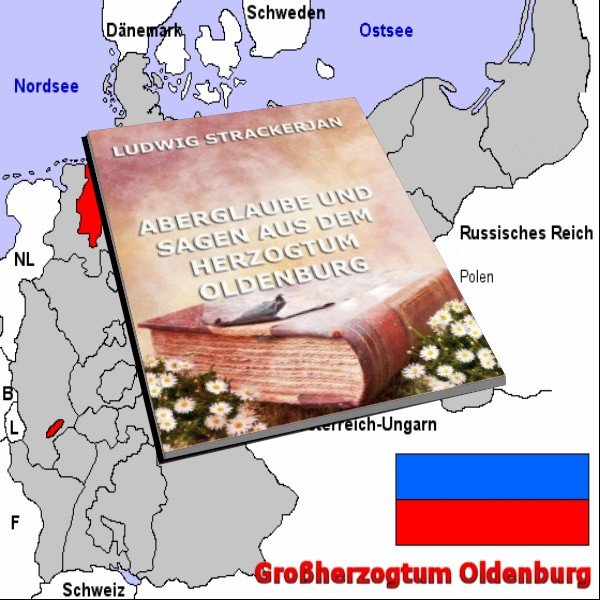 Aberglaube und Sagen aus dem Herzogtum Oldenburg