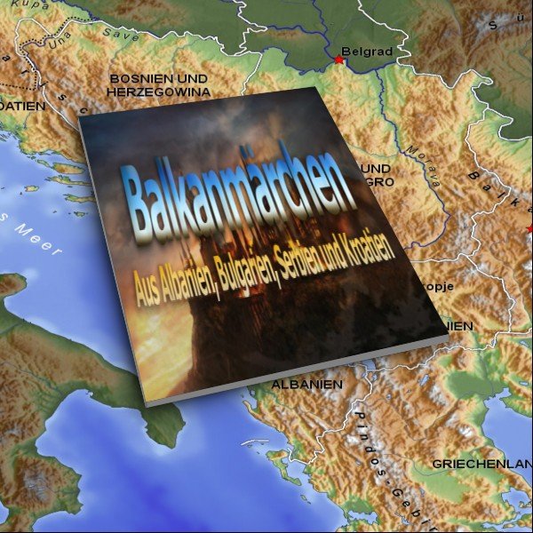 Balkanmärchen Balkanmärchen