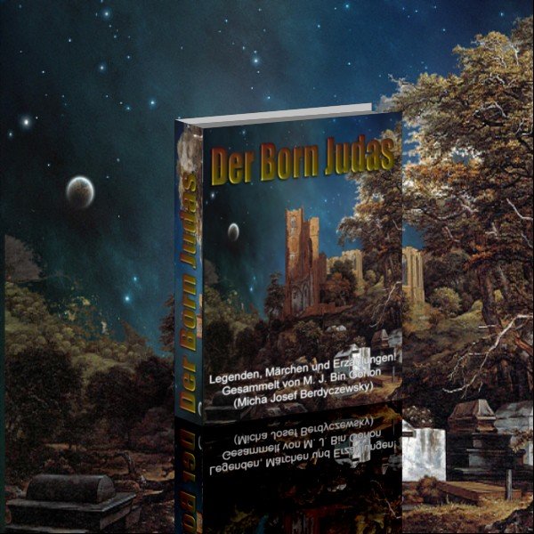 Bin Gorion - Der Born Judas Band 1-6