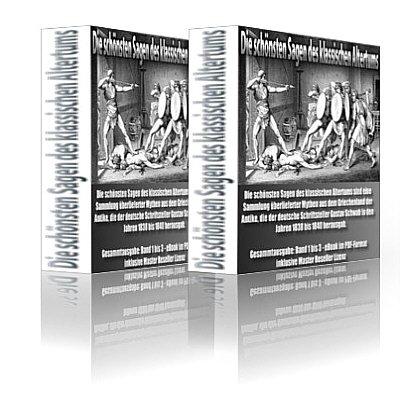 Gustav Schwab - Die schönsten Sagen des klassischen Altertums Gustav Schwab - Die schönsten Sagen des klassischen Altertums